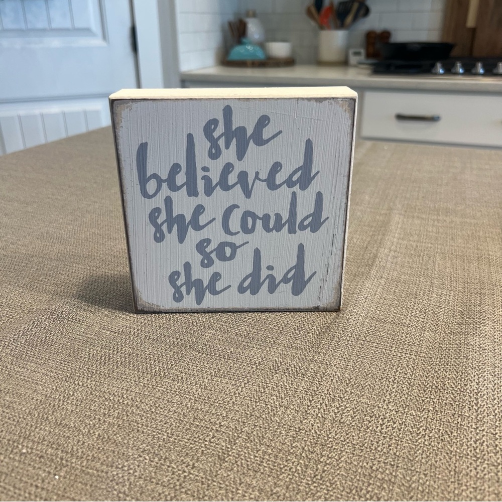 Inspirational Sign “She Believed She Could So She Did”